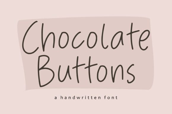 Chocolate Buttons: The Handwritten Font That Stops the Scroll