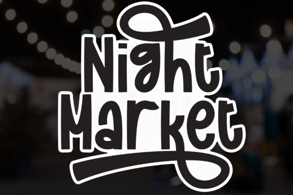 Night Market: The Perfect Handwritten Typeface for Your Craft Shop