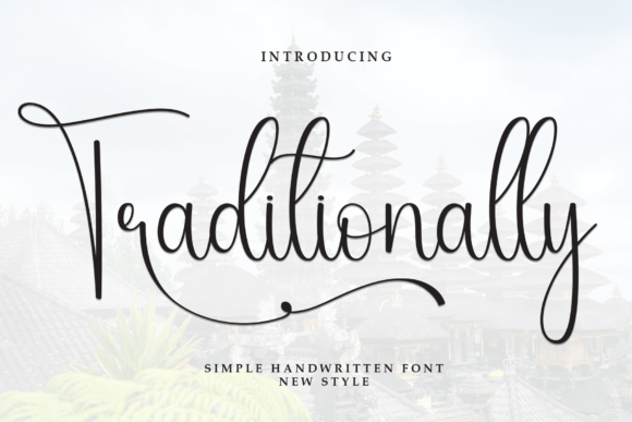 Why Traditionally Is the Perfect Script Amp Font for Small Business Branding